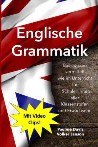 Englische Grammatik: Englische Grammatik im Unterrichtsstil