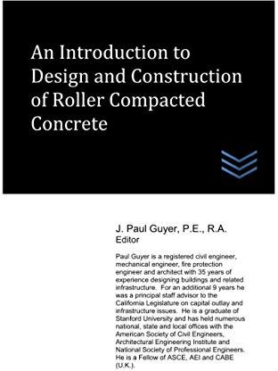 An Introduction to Design and Construction of Roller Compacted Concrete (Dams and Hydroelectric Power Plants)