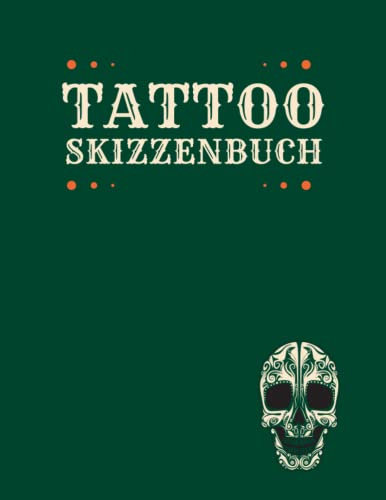 Tattoo Skizzenbuch: Skizzenbuch für Künstler, um Ihre Tattoo-Designs zu zeichnen, Tattoo Tagebuch, weißes Papier und gepunktetes Millimeterpapier, Zeichnungsbuch.