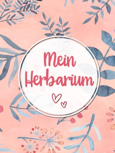 Mein Herbarium: Herbarium mit vorgefertigten Etiketten zur Pflanzenbestimmung | Großzügiges Format zur Pflanzenaufbewahrung | ausreichend Platz für getrocknete Blüten und Blätter