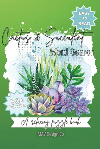 Cactus & Succulents Word Search A relaxing puzzle book: Puzzles about succulents, cacti, plants and more...| 6x9 inches, 110 pages, 50+ puzzles | gift for plant lovers, teachers, travel and free times