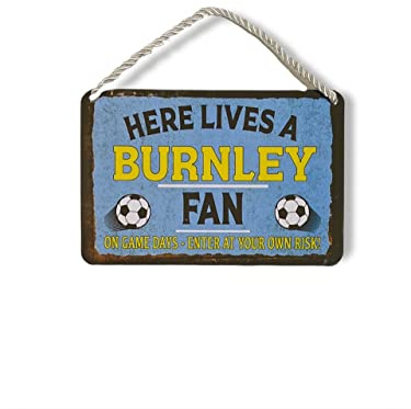 Metal Tin Sign - Burnley Football Soccer Sports - Wall Plaque Retro Vintage 18X12 Cm Decorative Sign - For Bar Pub Dining Room Kitchen Bedroom Office Garage - Funny Stylish Gift