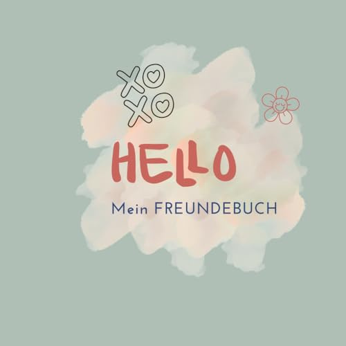 Mein Freundebuch - Hello: Erinnerungsbuch für die Schulzeit