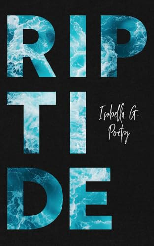 Riptide: Poetry, Quotes and Prose (The Tides of Reverie)