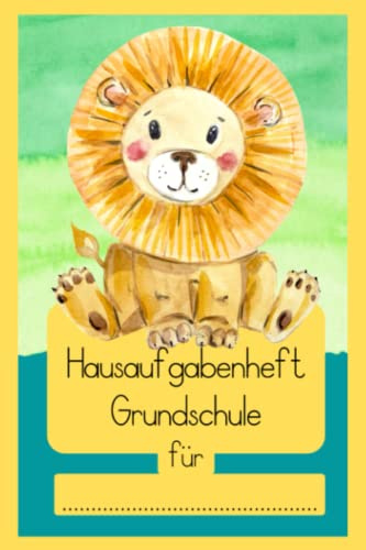 Hausaufgabenheft Grundschule: ideal für Kinder | mit farblichen Wochentagen | Tiere begleiten dich durch das Schuljahr - LÖWE