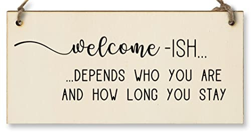Handmade Wooden Hanging Wall Plaque Welcome Ish Depends How Long You Stay Funny Rude Joke Novelty Sign