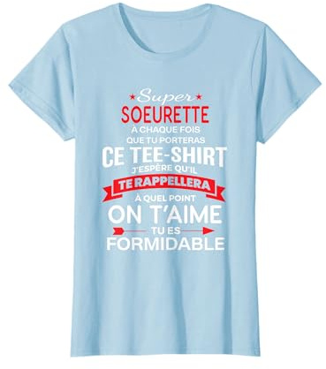Super Soeurette on t'aime cadeau femme anniversaire Sœur T-Shirt