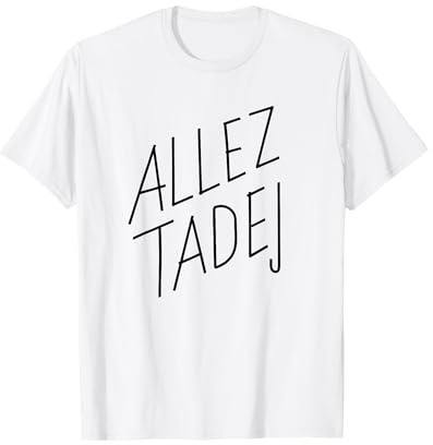 Allez Tadej | Cyclisme, route, course, vélo, monde amusant pour les fans de sport T-Shirt