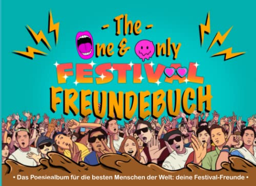 Das Festival-Freundebuch – Das Original!: Witziges Freundebuch für Erwachsene | Lustig | Gästebuch | Poesiealbum | Super Geschenk Idee
