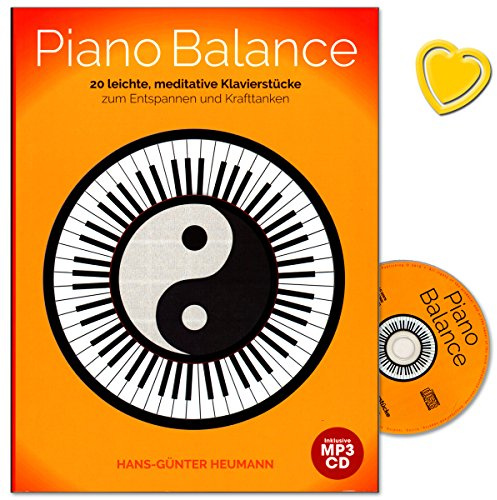 Piano Balance - 20 leichte, meditative Klavierstücke zum Entspannen und Krafttanken - New Age, Minimal Music, Blues und Pop - Notenbuch mit CD und bunter herzförmiger Notenklammer