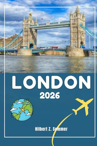 LONDON REISEFÜHRER: 101 lustige und coole Dinge, die man in und um London tun kann