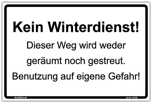 Schild Kein Winterdienst! Weg wird weder geräumt noch gestreut Hinweisschild 300x200 mm Querformat, stabile Aluminiumverbundplatte 3mm stark - inkl. 4 Eckbohrungen