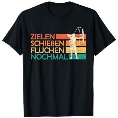 Zielen Schießen Fluchen Bogensport Bogenschießen T-Shirt