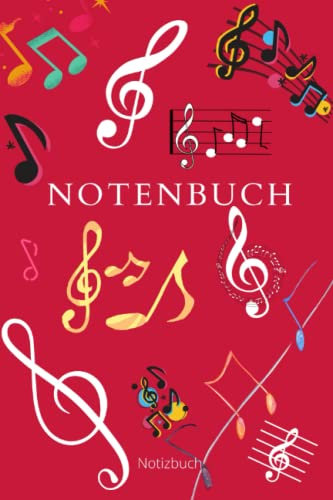 Notenbuch: - Blanko Notenheft - Für Anfänger und Fortgeschrittene geeignet - 120 Seiten (Din 5) - Noten Schreibheft - Leeres Notensystem
