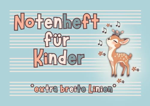 Notenheft für Kinder: Extra breite Linien, 110 Seiten mit 4 großen Notenzeilen, Querformat