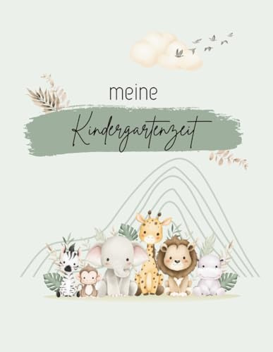 Erinnerungsbuch für die Kindergartenzeit - Ausfüllbuch für Eltern & Kinder mit süßen Dschungeltieren | 72 farbige Seiten | Softcover | DinA4 | Kindergartenportfolio