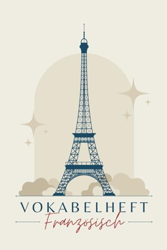 Vokabelheft Französisch: Schulheft zum Vokabeln üben, Fleißtig Vokabeln lernen und notieren, 2 Spalten Register A-Z für über 2600 Vokabeln , ... für verschiedenen Sprachen, Französisch, A5