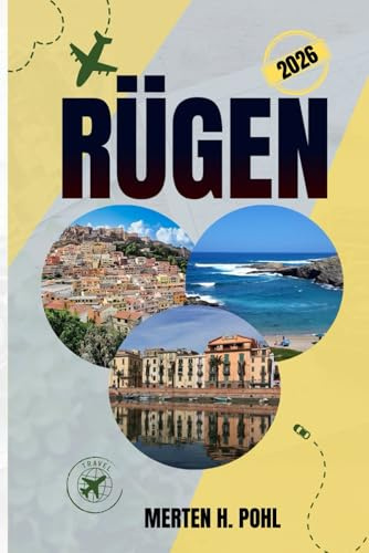 RÜGEN TRAVEL GUIDE: Discover Rügen’s History, Nature, Attractions, Hidden Gems and Locals Secrets