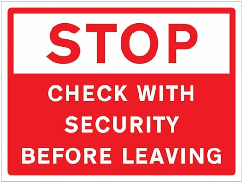 NEW CARTELLO SEGNALETICO INGLESE - STOP - Check With Security Before Leaving - Adesivo Resistente, Pannello in Forex, Pannello In Alluminio (PANNELLO IN ALLUMINIO 30X42 CM)