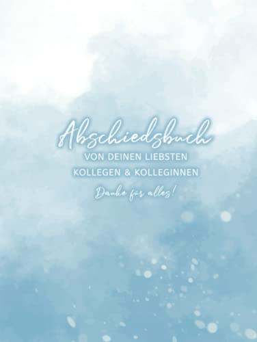 Abschiedsbuch Kollegen zum Ausfüllen: Abschiedsgeschenk für Kollegen, Chef oder Chefin I Kollegenbuch zur Rente, Ruhestand oder Jobwechsel