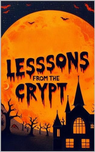 Halloween Stories For Kids - 8 Ghouly Lessons From The Crypt