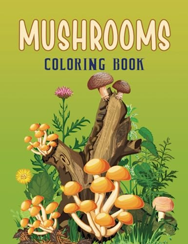 Mushroom Coloring Book: Fungi & Mushroom Identification