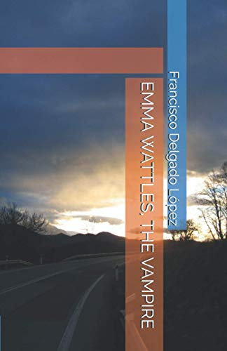 EMMA WATTLES, THE VAMPIRE