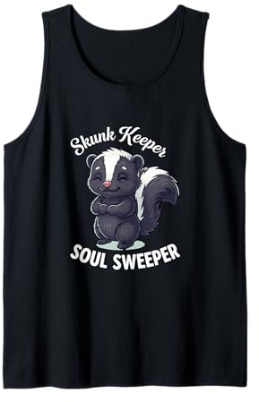 Skunk Keeper Soul Sweeper Calm Cute Skunk Lover Tank Top