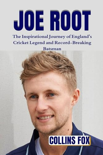 JOE ROOT: The Inspirational Journey of England’s Cricket Legend and Record-Breaking Batsman