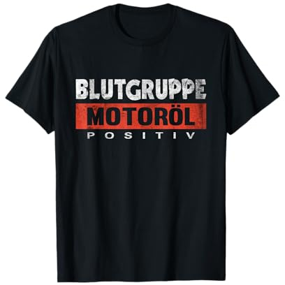 Blutgruppe Motoröl Schrauber Tuning KFZ Mechaniker T-Shirt