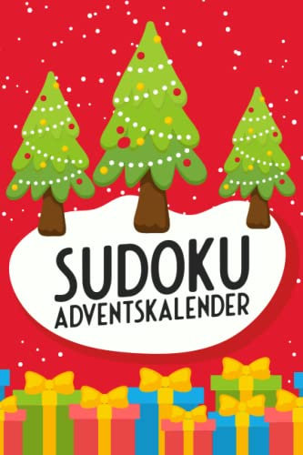 Sudoku Adventskalender: Großer Sudoku Adventskalender mit 144 Rätseln in 4 Schwierigkeitsstufen - Geschenkidee in der Vorweihnachtszeit für erwachsene Frauen und Männer