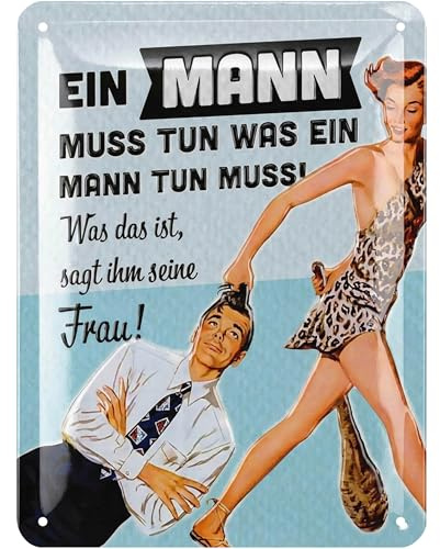 LANOLU Retro Blechschild Sprüche lustig - EIN MANN MUSS - witziges Geschenk für Mann - Geburtstagsgeschenk, Vatertagsgeschenk Schild Vater - Metallschilder mit Sprüchen 15x20cm