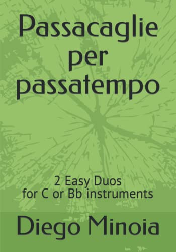 Passacaglie per passatempo: Easy Duo for flute and clarinet Bb: 2