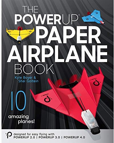 POWERUP Pappersflyg bok. En certifierad fullt illustrerad 59-sidig följeslagarguide till 2.0, 3.0, och 4.0 drivna pappersplan. för nybörjare, hobbyister, tinkerers, och stamlärare.