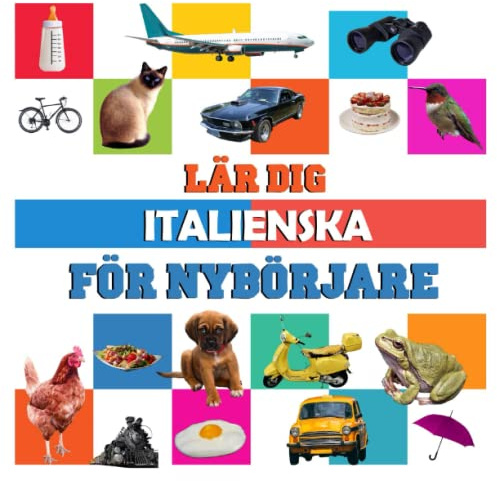 lär dig Italienska för nybörjare: Mina första 100 Italienska-svenska ord
