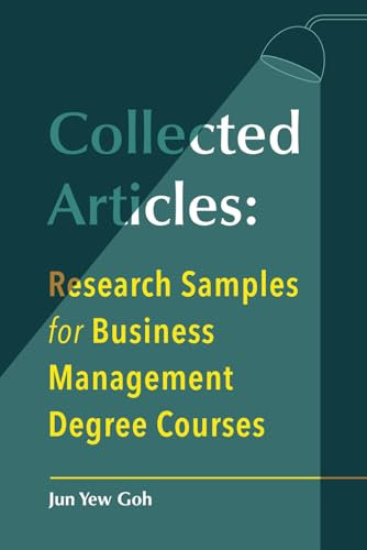 Collected Articles: Research Samples for Business Management Degree Courses