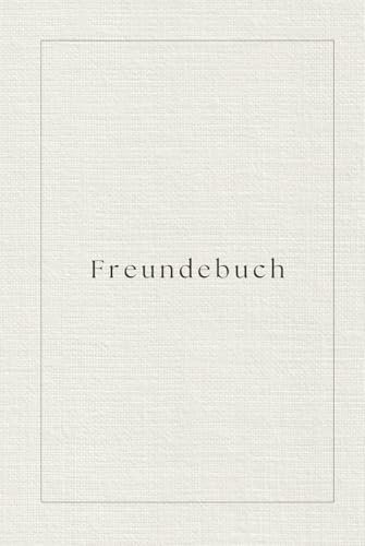 Freundebuch für Erwachsene zum Schreiben & Malen: Erinnerungsbuch zum Ausfüllen mit deinen Lieblingsmenschen