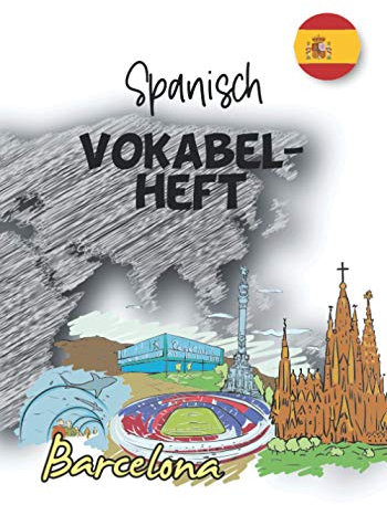 Vokabelheft -Spanisch-: Vokabeln trainieren mit Erfolgstracker und Inhaltsverzeichnis, systematisch zum sicheren Grundwortschatz, 3 Spalten mit Inhaltsverzeichnis, 120 Seiten im Format B5 ~18 x25cm