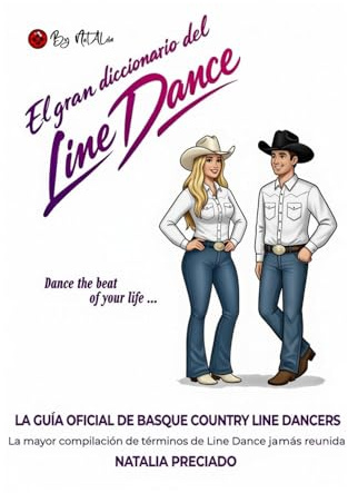 EL GRAN DICCIONARIO DEL LINE DANCE: La guía oficial de Basque Country Line Dancers