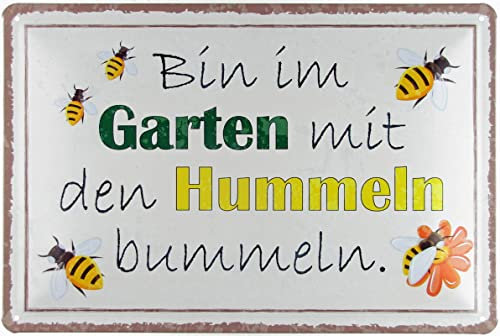 mrdeco Metall Schild 20x30cm gewölbt bin im Garten Hummeln bummeln Deko Blechschild Tin Sign