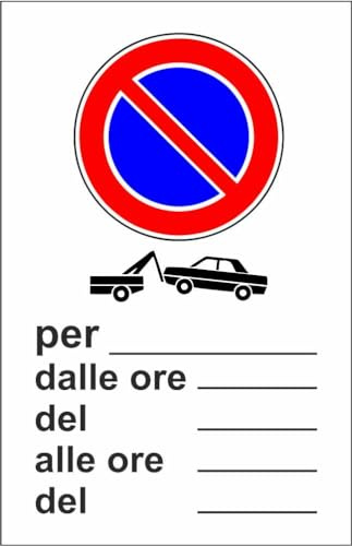 M-ITALY CARTELLO SEGNALETICO - DIVIETO DI SOSTA RIMOZIONE FORZATA DAL AL - Adesivo Extra Resistente, Pannello in Forex, Pannello In Alluminio (30x42, Alluminio)