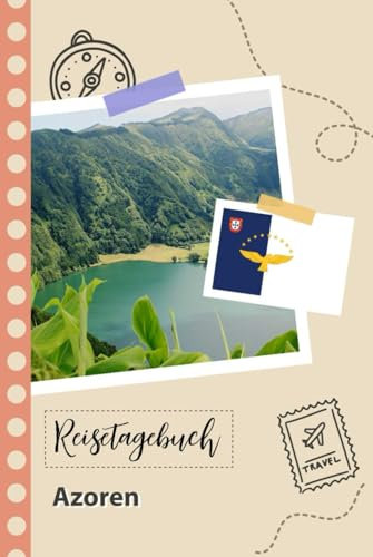 Reisetagebuch zum Ausfüllen - Azoren: Ein lustiger Reisetagebuch zum selberschreiben für Ihre Reise nach Portugal für Paare, Männer und Frauen mit Anregungen und Checklisten.
