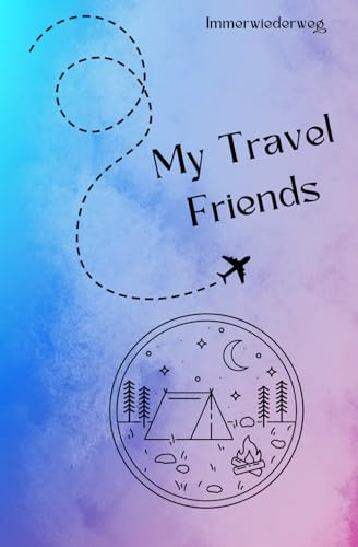 Travel Friends: immerwiederweg