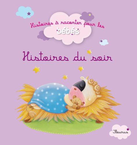 Histoires du soir (Histoires à raconter pour les bébés)