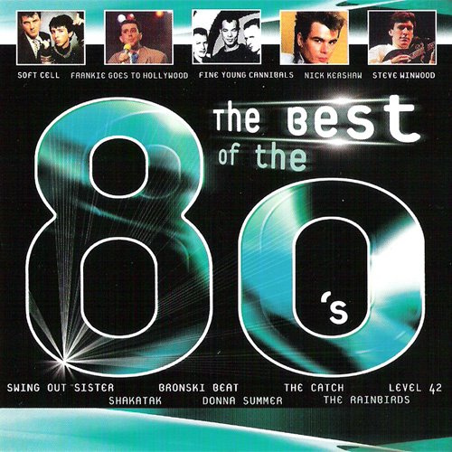 the best of the 80's (CD Compilation, 16 Tracks) level 42 - lesson in love michael sembello - maniac shakatak - down on the street joe jackson - steppin' out swing out sister - breakout donna summer - she works hard for the money steve winwood - back in the high life again black - wonderful life