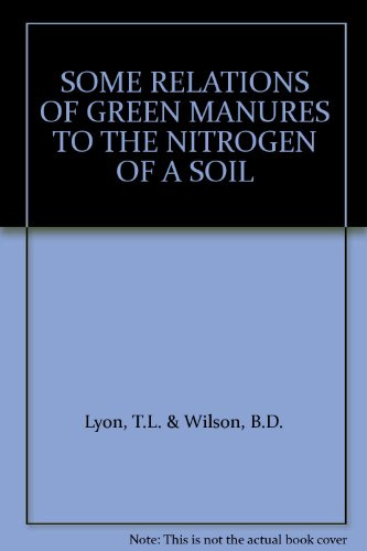 SOME RELATIONS OF GREEN MANURES TO THE NITROGEN OF A SOIL