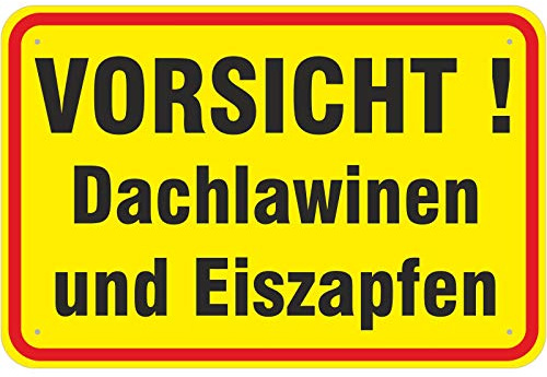 Schild Vorsicht Achtung Dachlawinen und Eiszapfen aus Aluminium-Verbundmaterial 3mm stark 20 x 30 cm