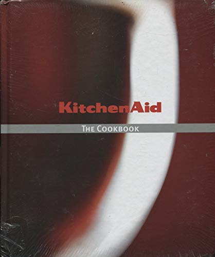 Kitchenaid: The Cookbook