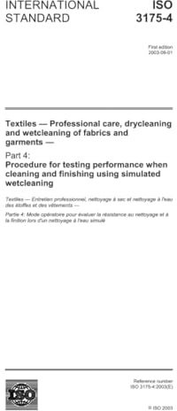 ISO 3175-4:2003, Textiles - Professional care, drycleaning and wetcleaning of fabrics and garments - Part 4: Procedure for testing performance when cleaning and finishing using simulated wetcleaning