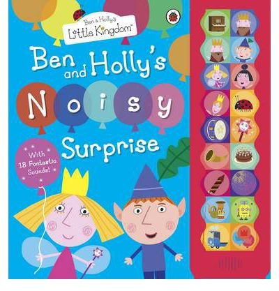 [Ben and Holly's Noisy Surprise] [by: Ladybird Books Ltd]